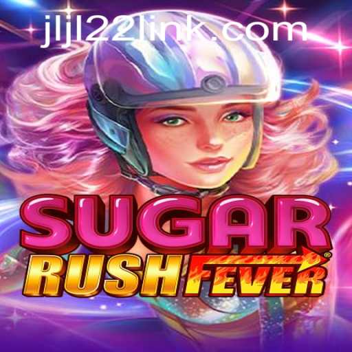 Delve Into the Exciting World of SugarRushFever and the Power of JLJL22 LINK